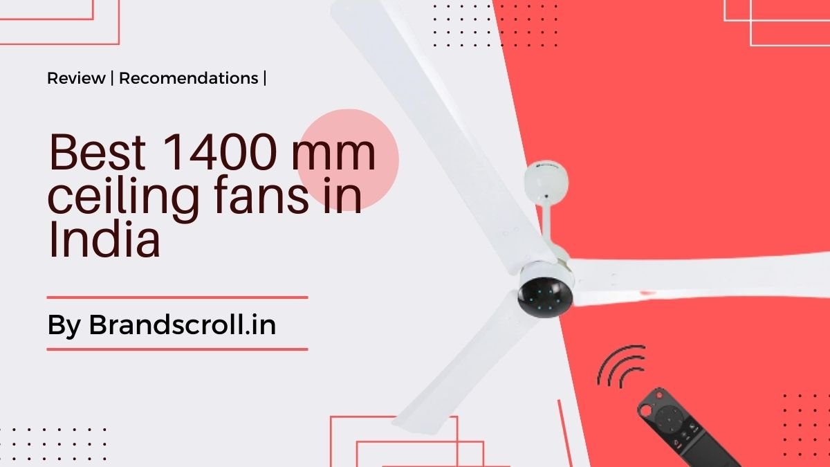 Best 1400 mm ceiling fans in India