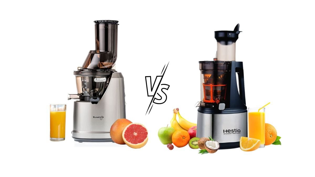 Kuvings B1700 Vs Hestia Nutrimax