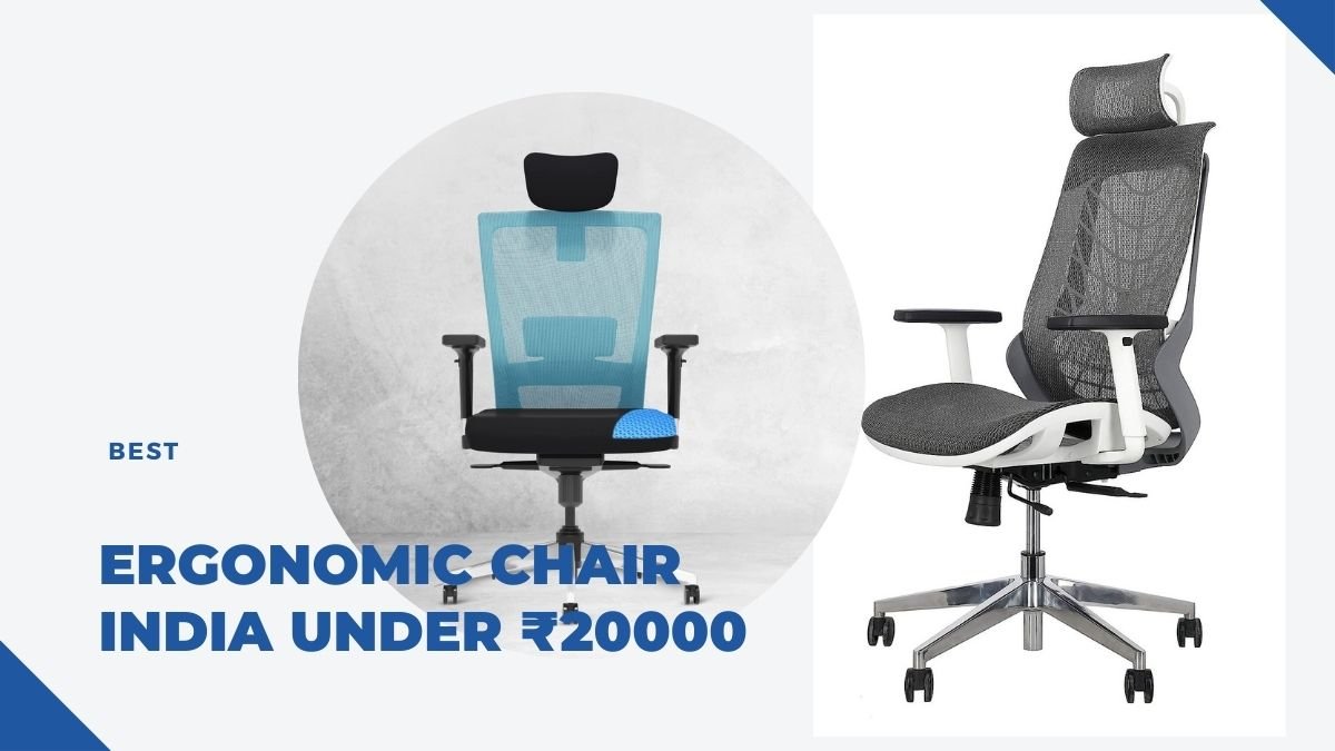 Best Ergonomic Chair India under 20000
